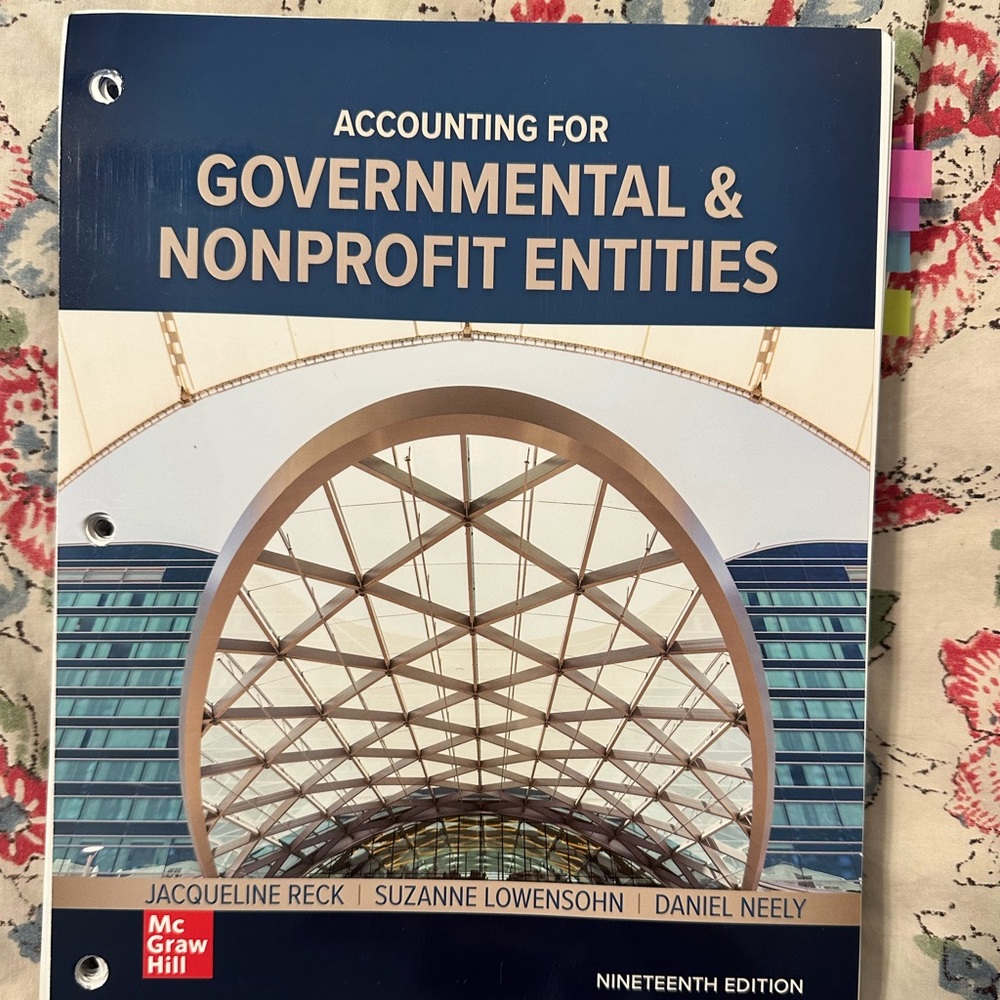 Accounting for Governmental & nonprofit entities textbook